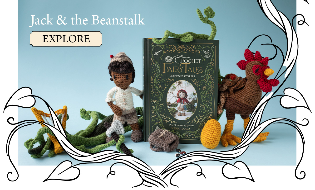 Jack and the Beanstalk crochet fairy tales cottage stories chapter toft